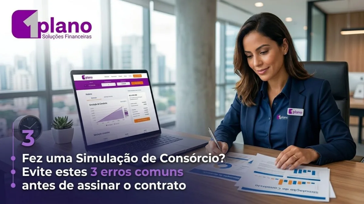 Imagem de capa do post Fez uma simulação de consórcio? Evite estes 3 erros comuns antes de assinar o contrato